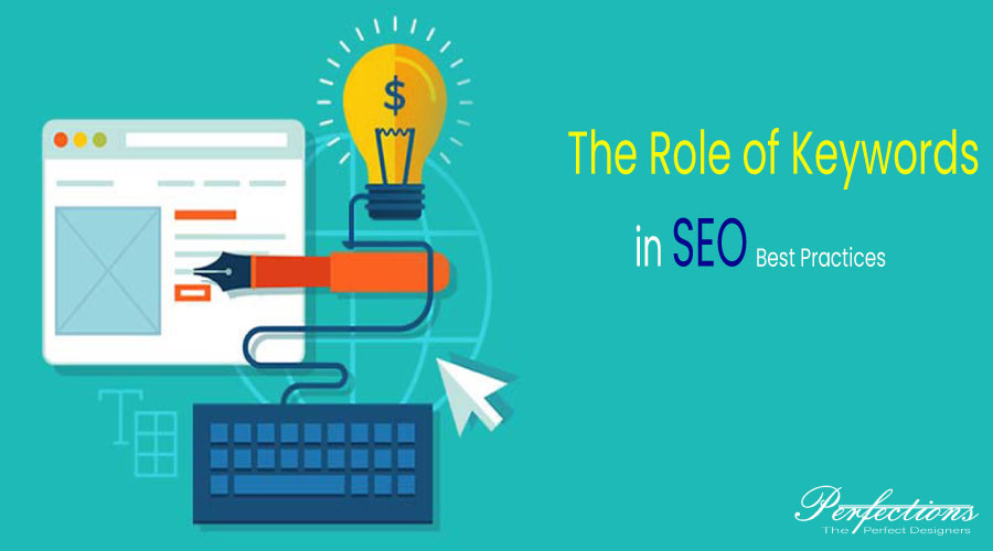 The Role of Keywords in SEO: Best Practices